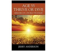 Age 55 Thrive Or Dive