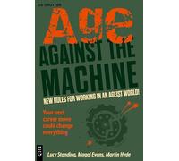 Age Against The Machine: New rules for working in an ageist world