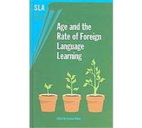 Age And the Rate of Foreign Language Learning, Second Language Acquisition Series Carmen Munoz (Auteur)