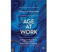 Age at Work by Wendy Parkin Jeff Hearn Wendy Parkin (Auteur)