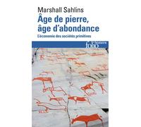 Âge de pierre, âge d'abondance – L'économie des sociétés primitives – Gallimard