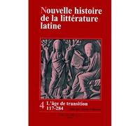 Age de transition, 117-284 De la littérature romaine à la littérature chrétienne, de 117 à 284 après J-C. - K SALLMANN - Brepols - broché - Etude