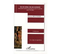 Age des héros, âge des guerriers Géographie sacrée et corporelle du guerrier japonais avant l'ère Meiji - Florence Braunstein - L'harmattan - broché - Essai
