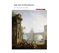 Âge d'or et décadence