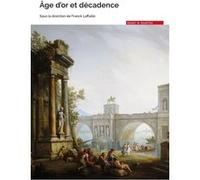 Âge d'or et décadence Franck Laffaille (Auteur)