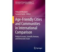 Age-Friendly Cities And Communities In International Comparison