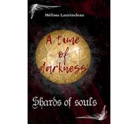 Age of darkness, Shards of souls