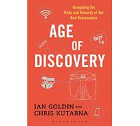 Age of Discovery: Navigating the Storms of Our Second Renaissance