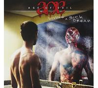 Age of Evil - Living a Sick Dream [Import]