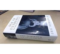 Age of Extremes: The Short Twentieth Century 1914-1991