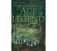 Age of Legend | Michael J. Sullivan Michael J. SullivanMichael J. Sullivan (Auteur)