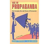 Age of Propaganda Anthony R. Pratkanis, Elliot Aronson (Auteur)