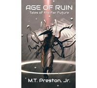 Age of Ruin: Tales of the Far Future