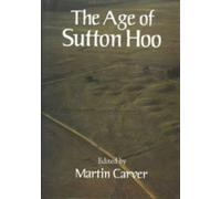 The Age of Sutton Hoo
