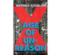 Age of Unreason by Warren Kinsella Warren Kinsella (Auteur)