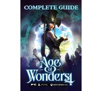 Age Of Wonders 4 : Complete Guide : Best Tips And Tricks