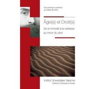 Âge(s) et droit(s) Didier Blanc (Direction), Delphine Blanc (Auteur)
