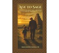 Age To Sage: A Poetic Journey of a Modern Celtic Mystic