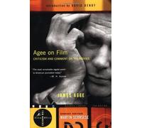 Agee on Film: Criticism and Comment on the Movies