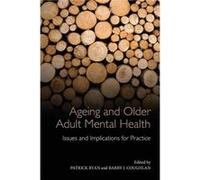 Ageing and Older Adult Mental Health by Edited by Patrick Ryan Edited by Barry J Coughlan Paperback Book Patrick Ryan, Barry J Coughlan (Auteur)