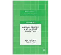 Ageing, Gender, And Labour Migration