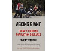 Ageing Giant: China’s Looming Population Collapse