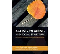 Ageing, Meaning And Social Structure