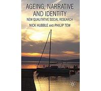 Ageing, Narrative And Identity