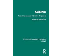 Ageing: Recent Advances and Creative Responses