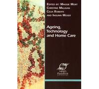 Ageing, Technology and Home Care - Collectif - Presses Des Mines - broché - Essai