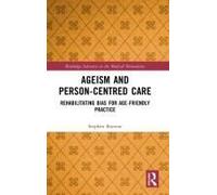 Ageism And Person-Centred Care