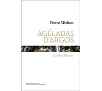 Pierre Michon – Agéladas d'Argos : Contre Thèbes – Roman – broché