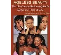 Ageless Beauty: The Ultimate Skincare & Makeup Book For Women & Teens Of Color