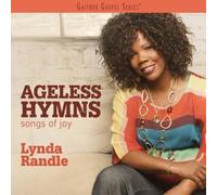 Ageless Hymns: Songs of Joy by Lynda Randle [CD] NEUF