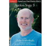 Ageless Yoga, Volume 3: Expand your Chair Practice (Part 1)