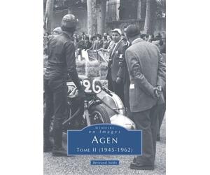Agen - Tome II Tome 2 - Bertrand Solés - Nouvelles Editions Sutton - broché - Beau livre