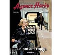 Agence Hardy - Tome 3 - Le Poison rouge Pierre Christin (Auteur), Goetzinger Annie (Illustration)