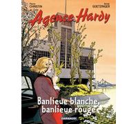 Agence Hardy - Tome 4 - Banlieue Rouge, Banlieue Blanche