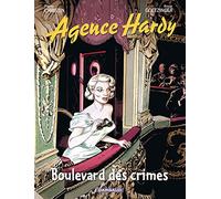 Agence Hardy - Tome 6 - Boulevard des crimes