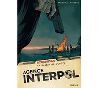Sylvain Runberg – Agence Interpol Tome 2 : Stockholm – Le Maître de l'Ordre – Cartonné