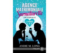 Agence matrimoniale surnaturelle -tome 4 à 6 - Andie M. Long - Juno Publishing - broché - Roman