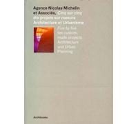 Agence Nicolas Michelin et associés Cinq sur cinq, dix projets sur mesure - architecture et urbanisme - COLLECTIF ARCHIBOOKS - Archibooks - broché - Beau livre