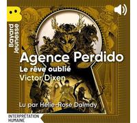 Agence Perdido - Le rêve oublié - Victor Dixen - Bayard Jeunesse - Livre audio - Roman adolescent