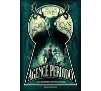Agence Perdido, Tome 01: Les derniers retrouveurs
