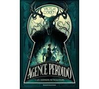 Agence Perdido - Tome 1 - Les Derniers Retrouveurs