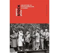 Agence Stock Photo Une histoire du photojournalisme au Québec - Sophie Bertrand - Passage Les Eds Du - broché - Beau livre