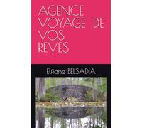 AGENCE VOYAGE DE VOS REVES TOME 1