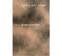 Agency And Action, ROYAL INSTITUTE OF PHILOSOPHY LECTURE SERIES