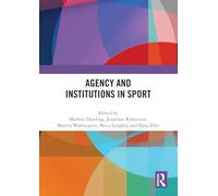 Agency and Institutions in Sport – Routledge