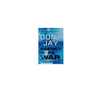 Agency At War: A Warrior Spy Thriller Paperback Book By Dony Jay